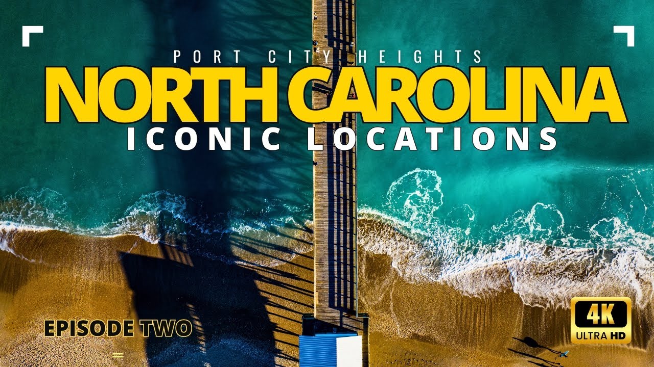 North Carolina: Discover Most Iconic Locations | Episode 2 | 4K Ultra HD