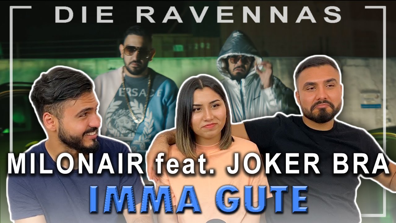 Reaktion auf MILONAIR - IMMA GUTE feat. JOKER BRA | Die Ravennas