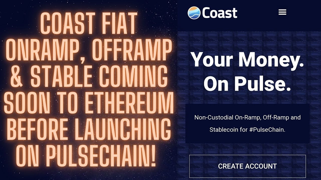 COAST Fiat Onramp, Offramp & Stable COMING SOON To ETHEREUM Before LAUNCHING On PULSECHAIN!