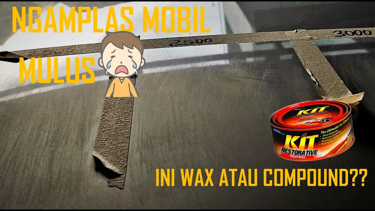 Uji Abrasif KIT Restorative Paste Wax, benarkah bisa kikis cat mobil?