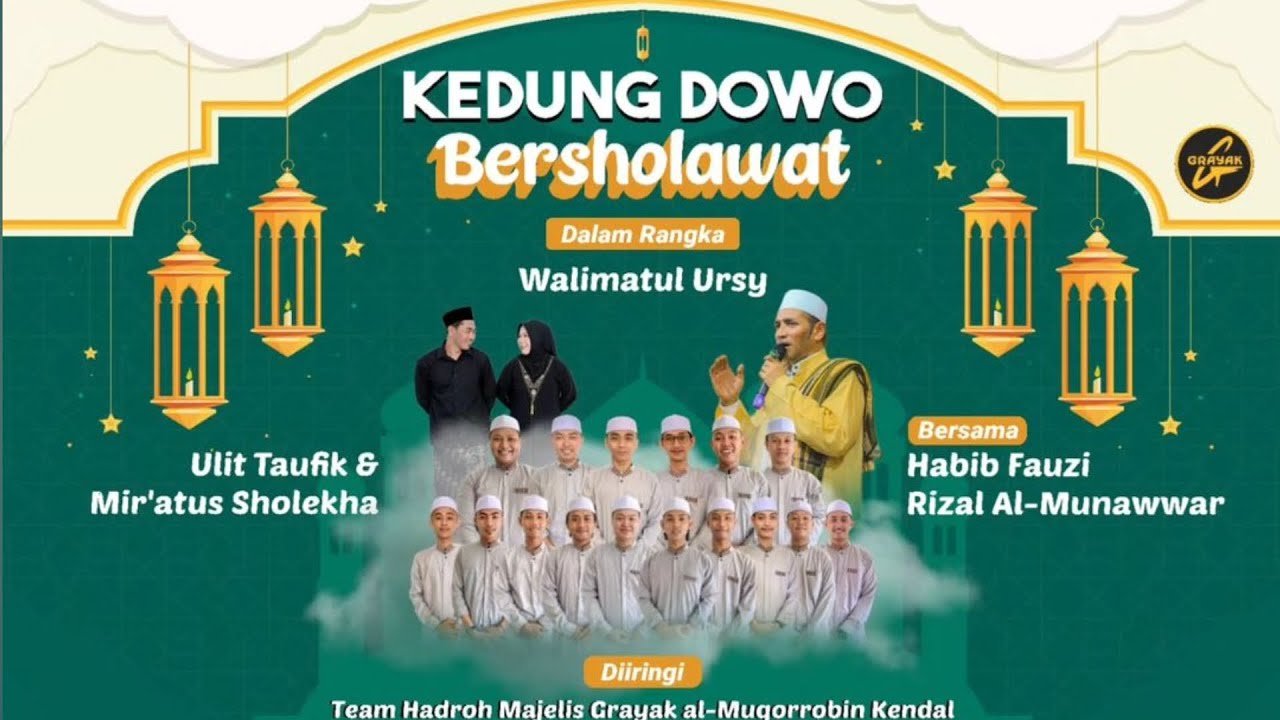 🔴 [ LIVE ] KEDUNGDOWO BERSHOLAWAT MAJELIS GRAYAK KENDAL
