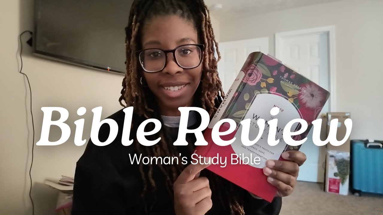 Bible Review: Womens Study Bible + ESV Study Bible Comparison