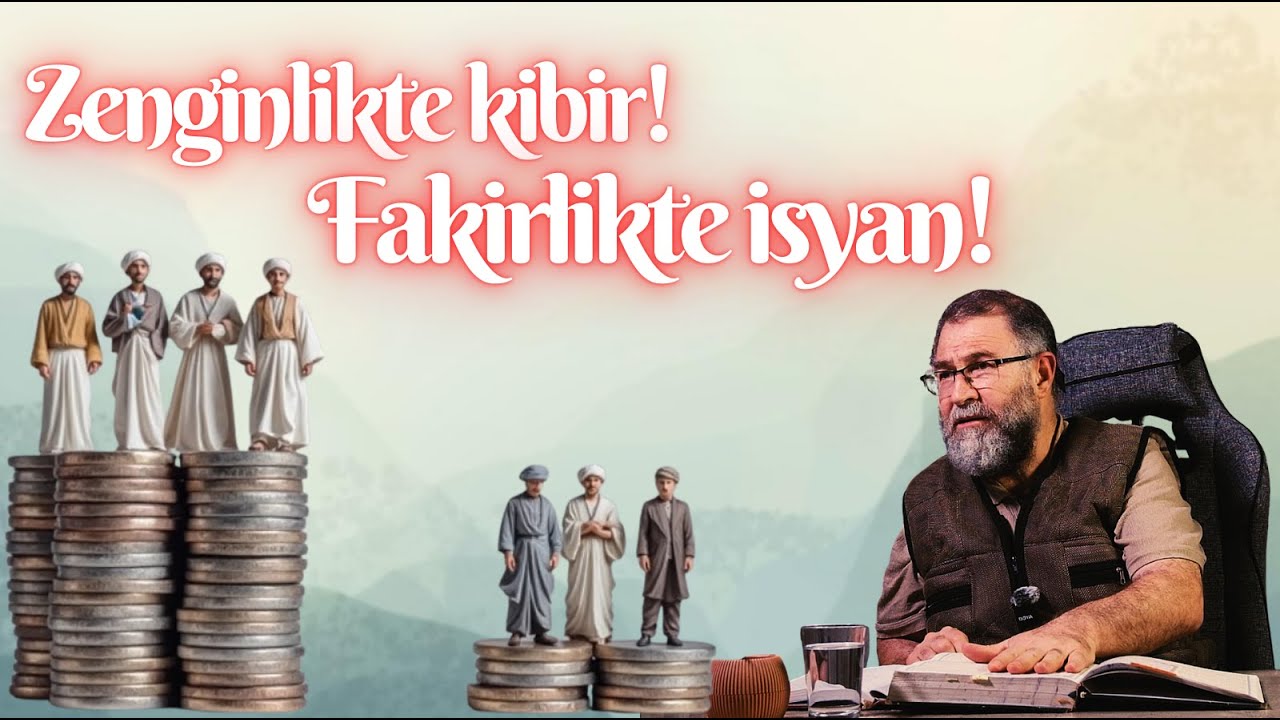 Zenginlik ve Fakirlikte imtihan 