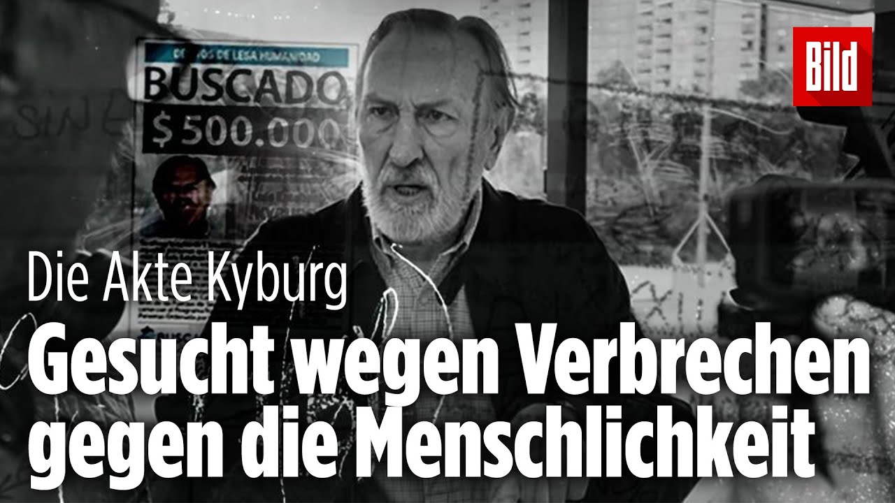 Die Akte Kyburg: Gesucht wegen Verbrechen gegen die Menschlichkeit | BILD Doku