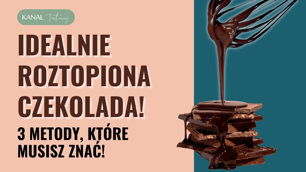 Jak roztopić czekoladę? - 3 metody jak rozpuścić czekoladę, które musisz znać!