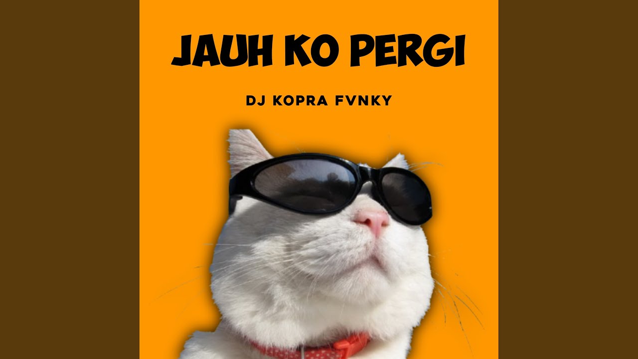 jauh ko pergi