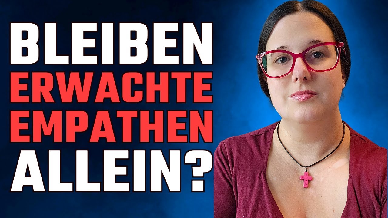 Warum erwachte Empathen nach Narzissmus oft allein bleiben