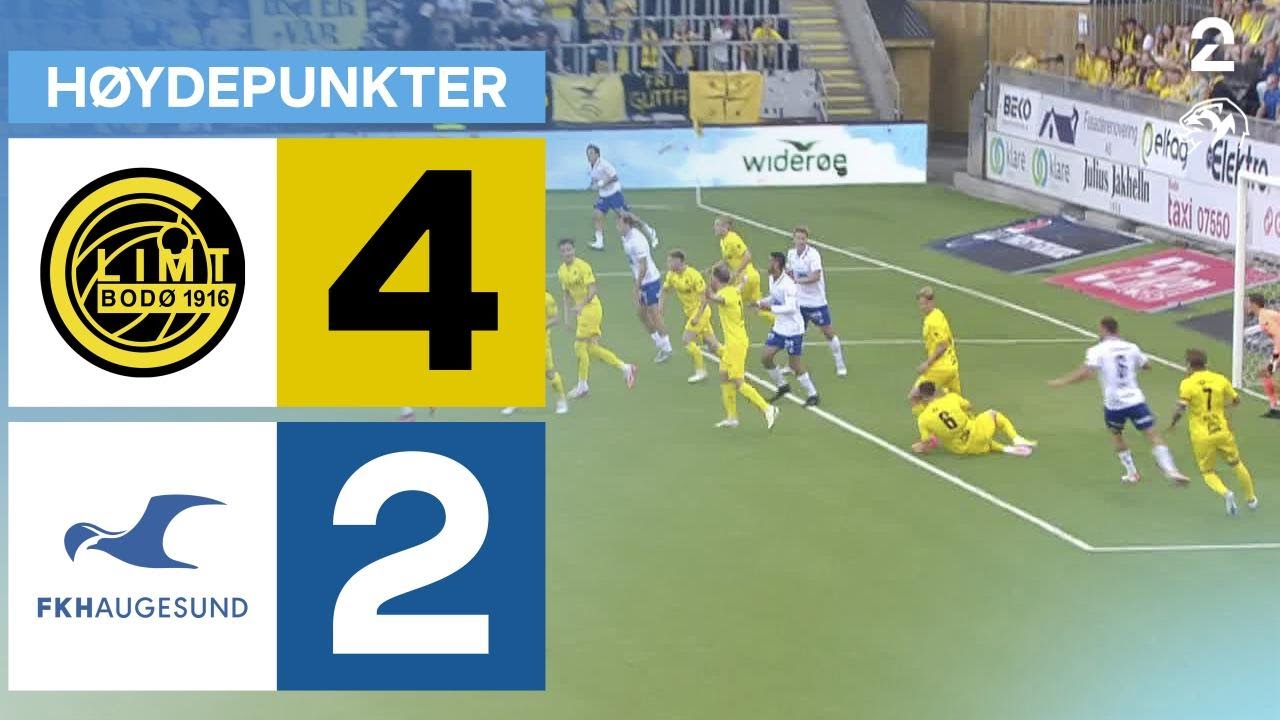 Bodø/Glimt 4 - 2 Haugesund - Høydepunkter