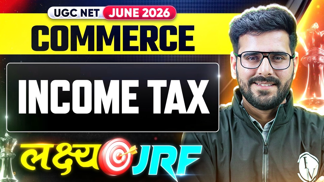 UGC NET Commerce | UGC NET Commerce Income Tax | UGC NET Commerce Preparation 2026