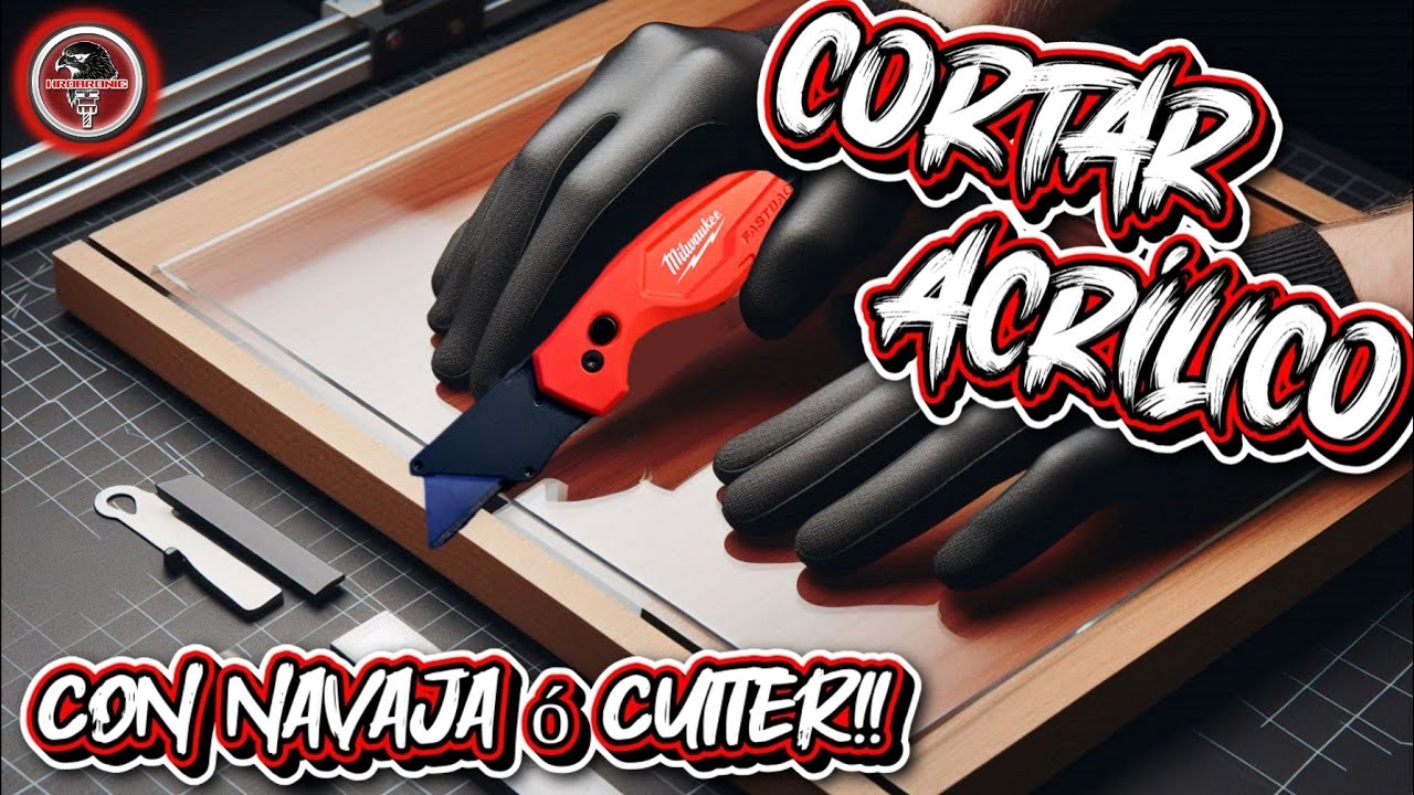 Cortar acrílico con navaja / cutter? 😲🚫❌