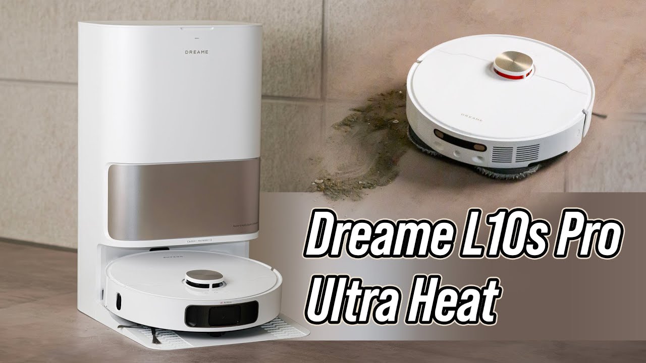 Trên tay robot hút bụi lau nhà Dreame L10s Pro Ultra Heat