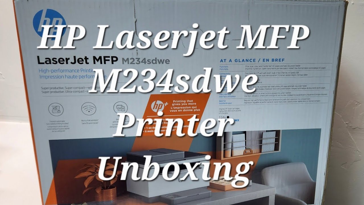 HP Laserjet M234sdwe Printer Unboxing to See What is Included in the Box