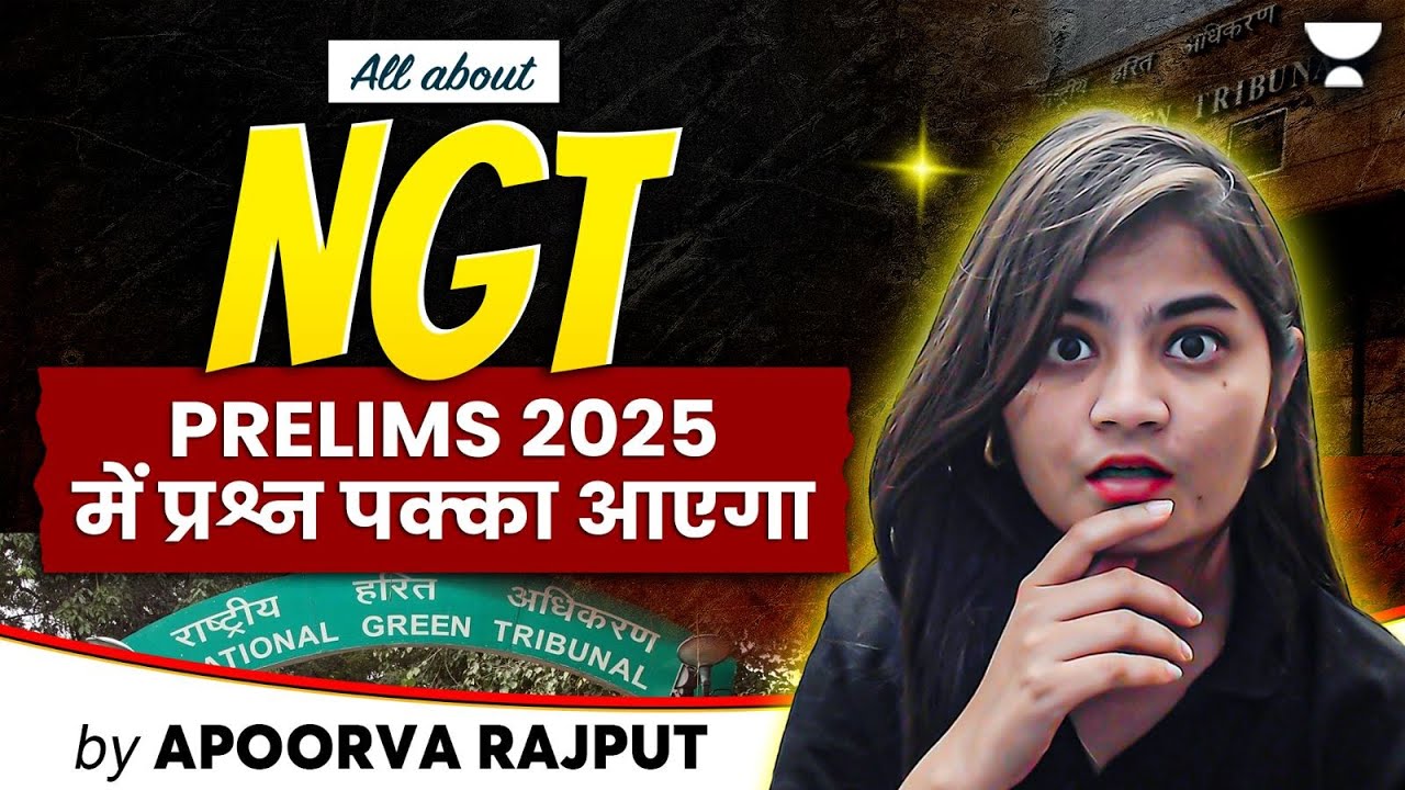 National Green Tribunal Explained | Most Expected Environment Topic for UPSC Prelims |Apoorva Rajput