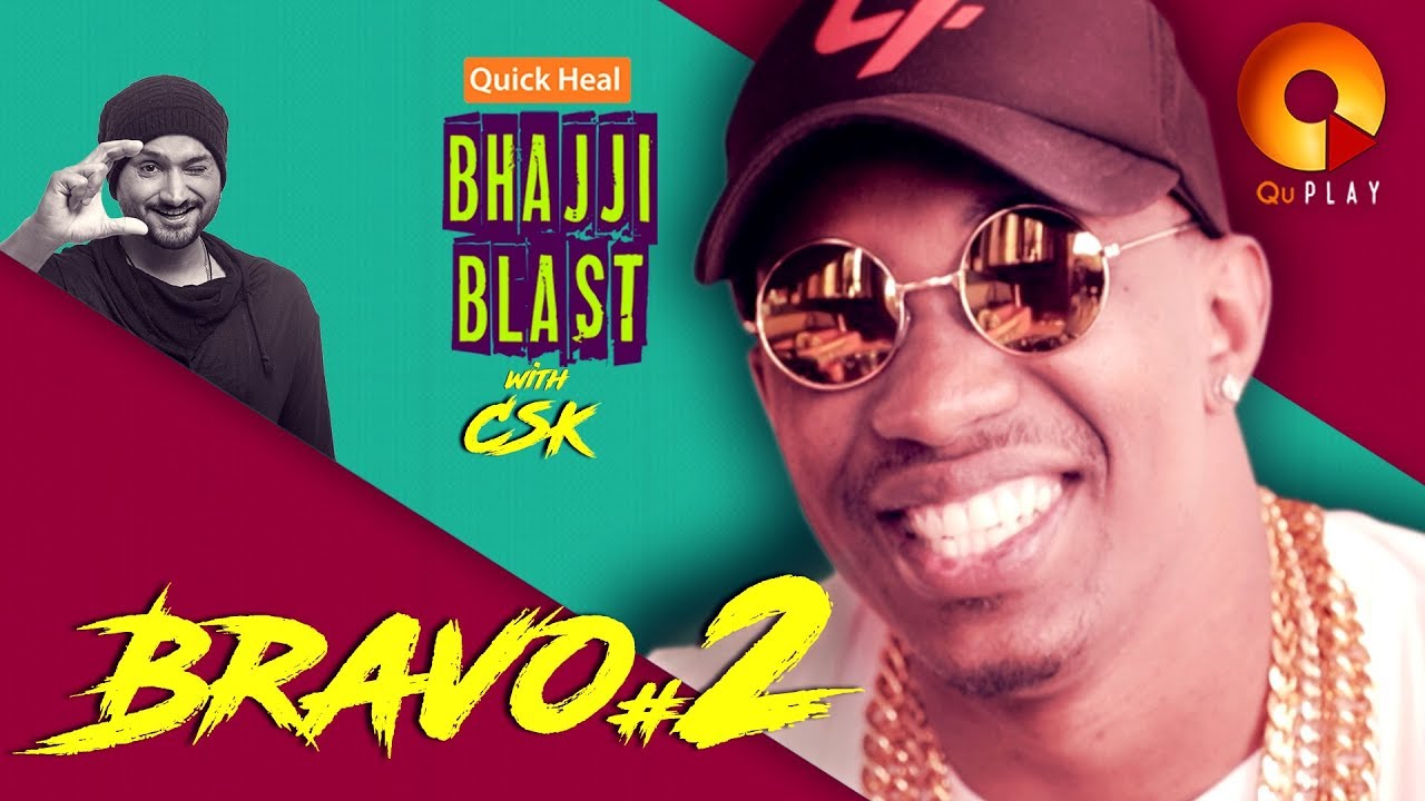Bravo part 2 | Quick Heal Bhajji Blast with CSK | QuPlayTV