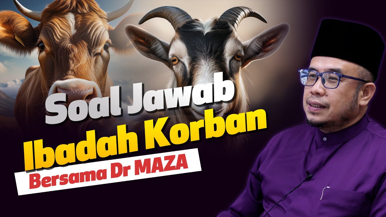 Soal Jawab Ibadah Korban Bersama Dr MAZA