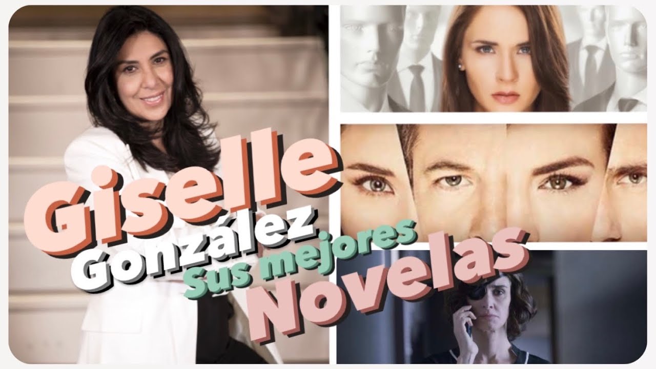 Las 5 mejores novelas de Giselle González
