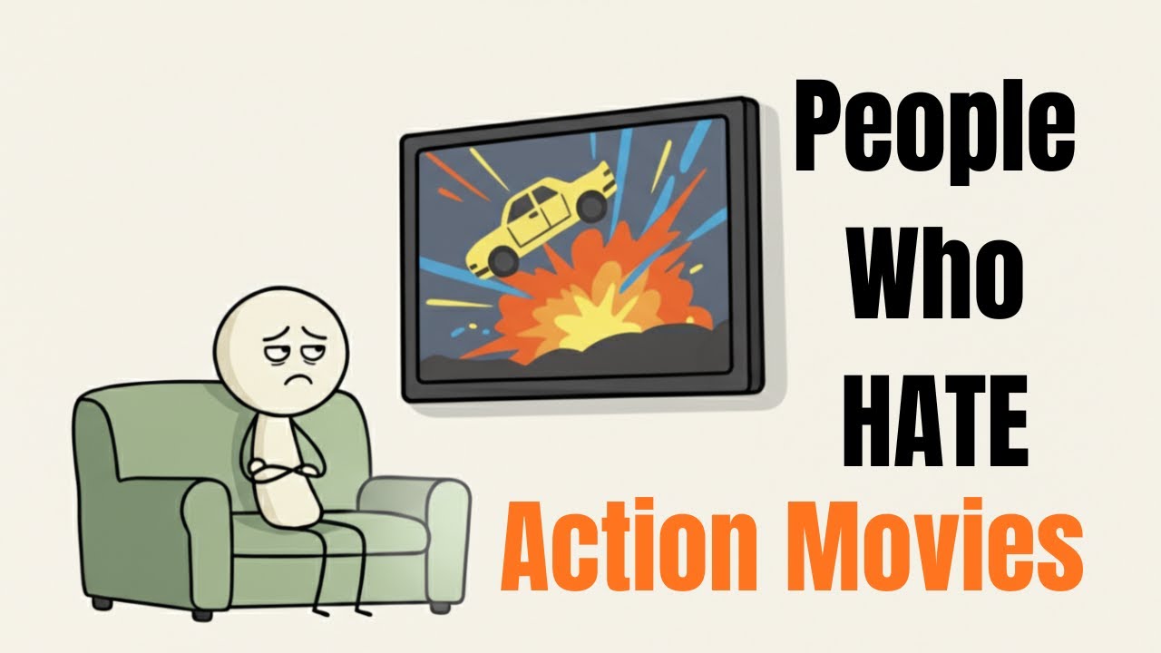 Psychology of People Who Don't Like Action Movies