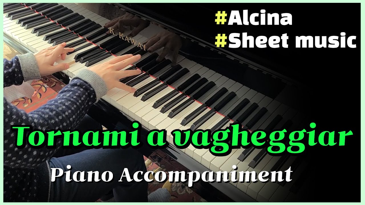 Tornami a vagheggiar (Piano Accompaniment) (Karaoke) (Piano 반주)