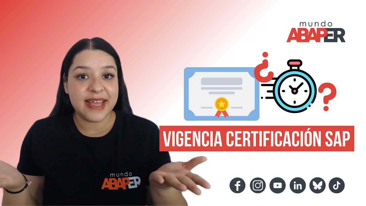 11. Cert SAP: ¿Cuanto duran las certificaciones SAP? - Mundo Abaper - Sandra Solís