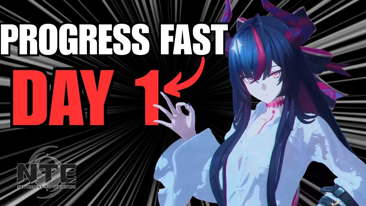 The Ultimate Day 1 Progress Guide (NTE Global Launch)