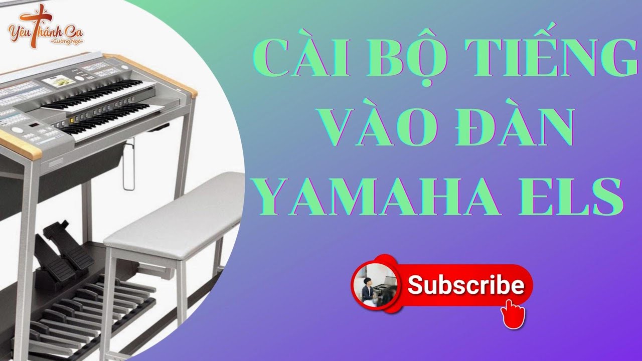 C&agrave;i bộ tiếng v&agrave;o đ&agrave;n 3 d&agrave;n YAMAHA ELS
