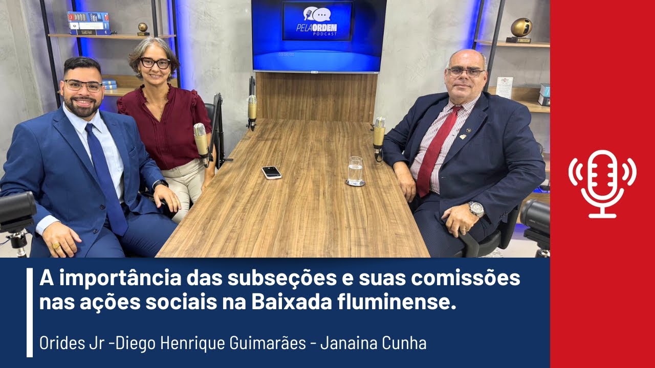 Pela Ordem -  A importância das subseções e suas comissões nas ações sociais na Baixada fluminense.