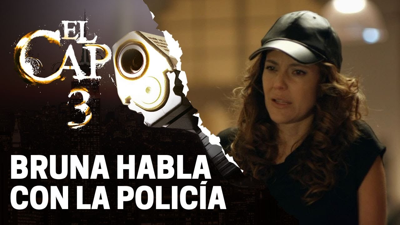 Bruna entrega detalles de su “desaparición” | El Capo 3