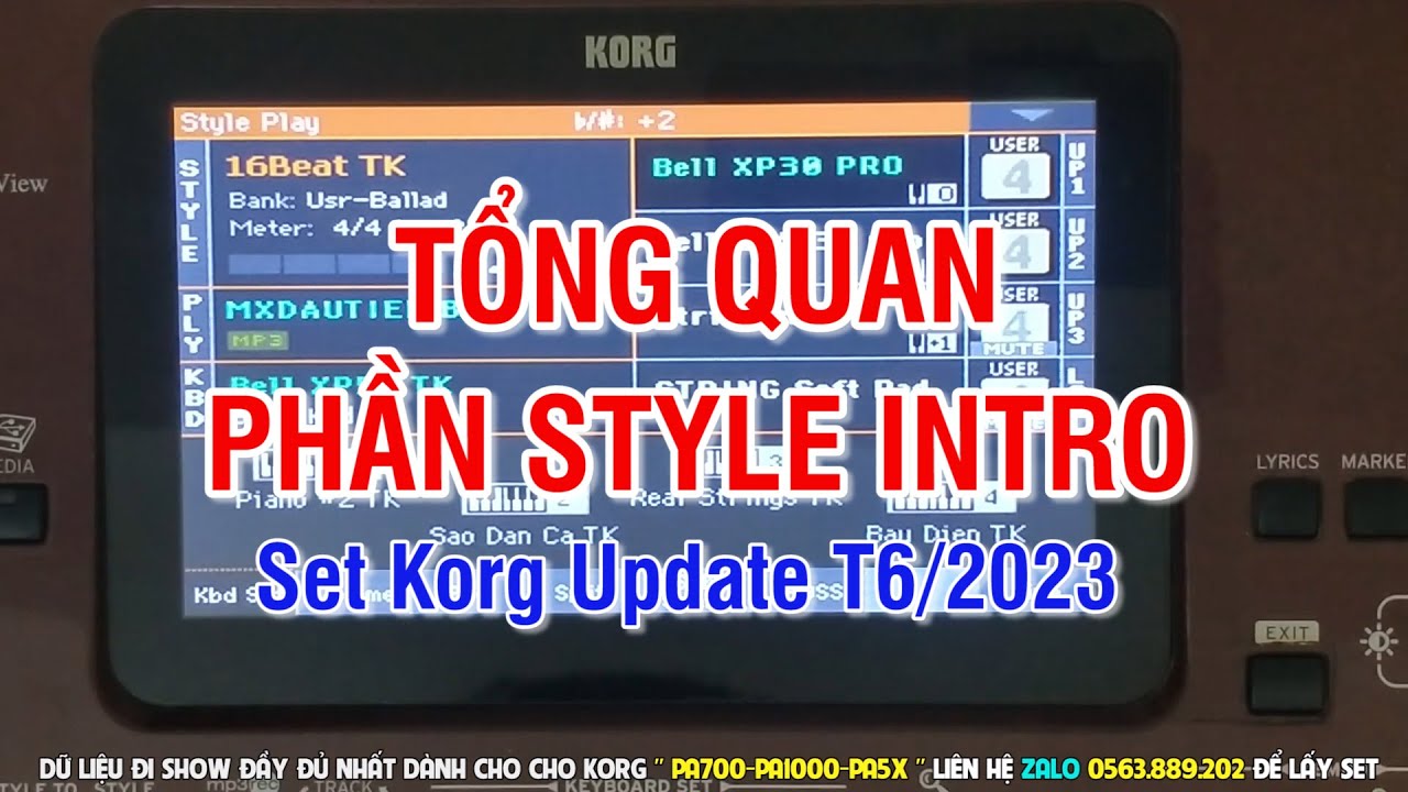 Tổng Quan Phần STYLE INTRO - Set Đi Show Update T6/2023 KORG Pa700/Pa1000/Pa5x || ZALO: 0563889202