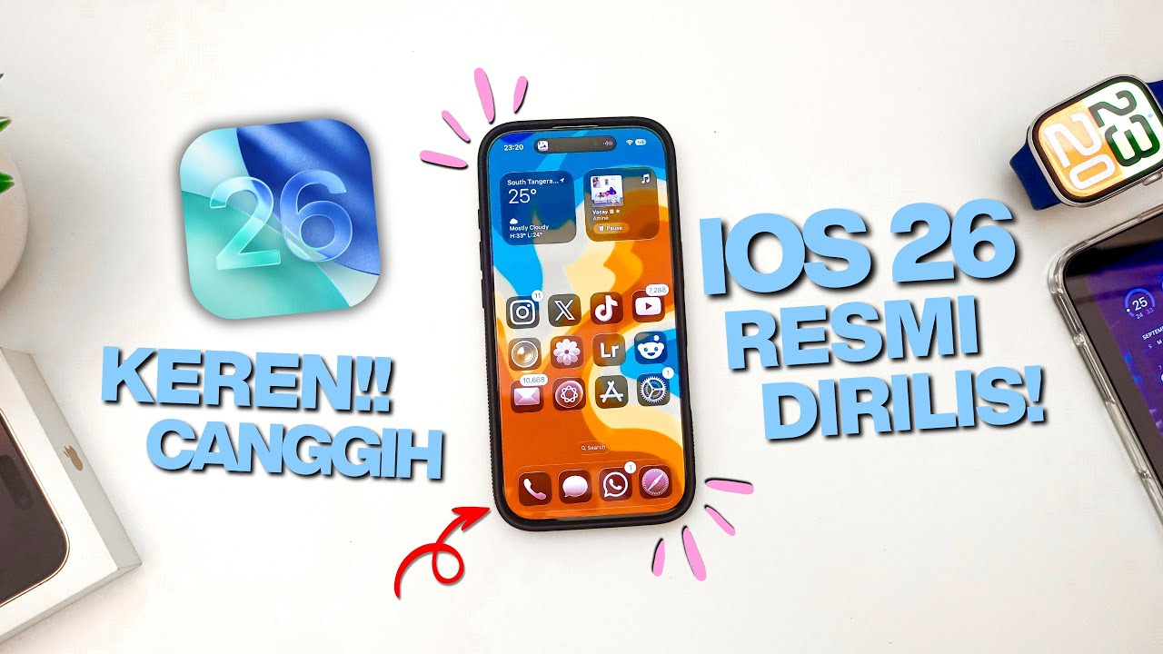 iOS 26 Resmi di Rilis! Banyak Fitur Baru dan Lebih Canggih! Wajib Update!