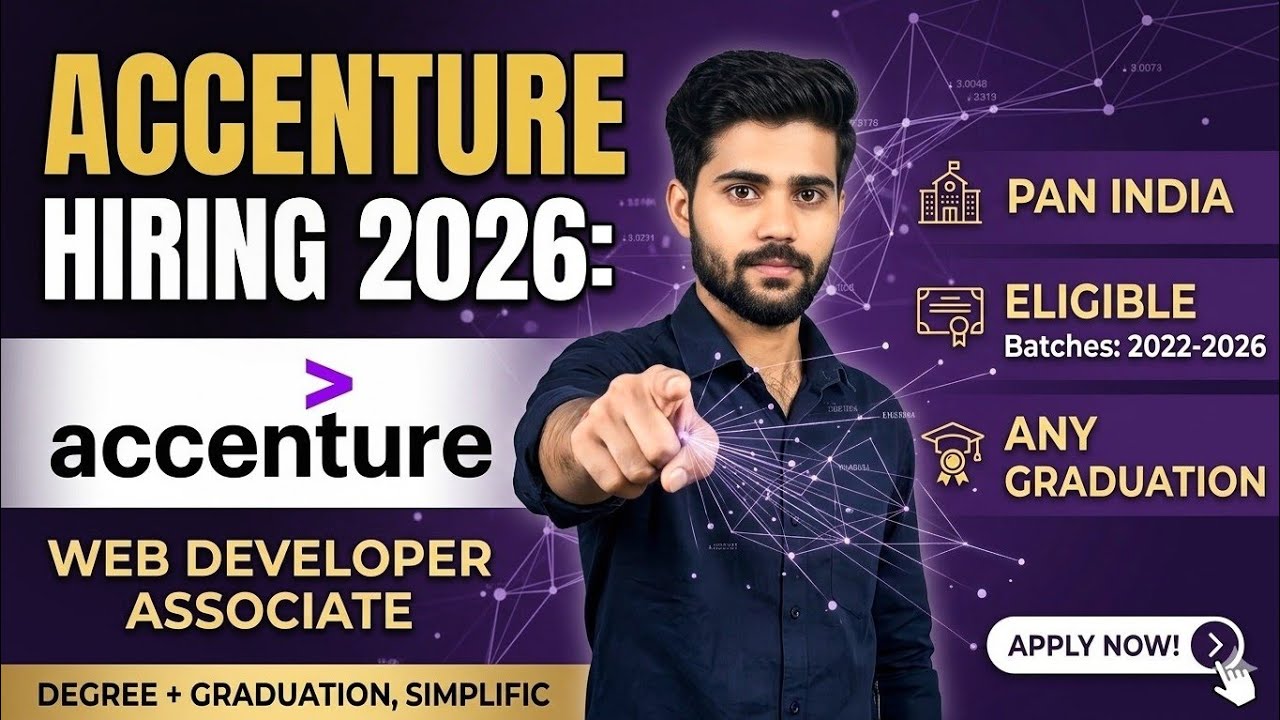 Accenture Recruitment 2026 | Web Developer Associate Hiring | Any Graduate| 2022-2026 Batch Eligible