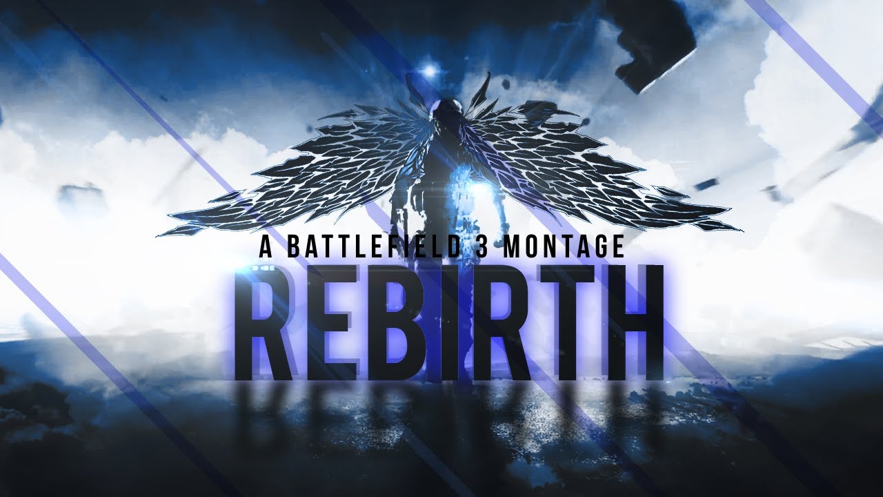 Rebirth | A Battlefield 3 Montage by Patwwa