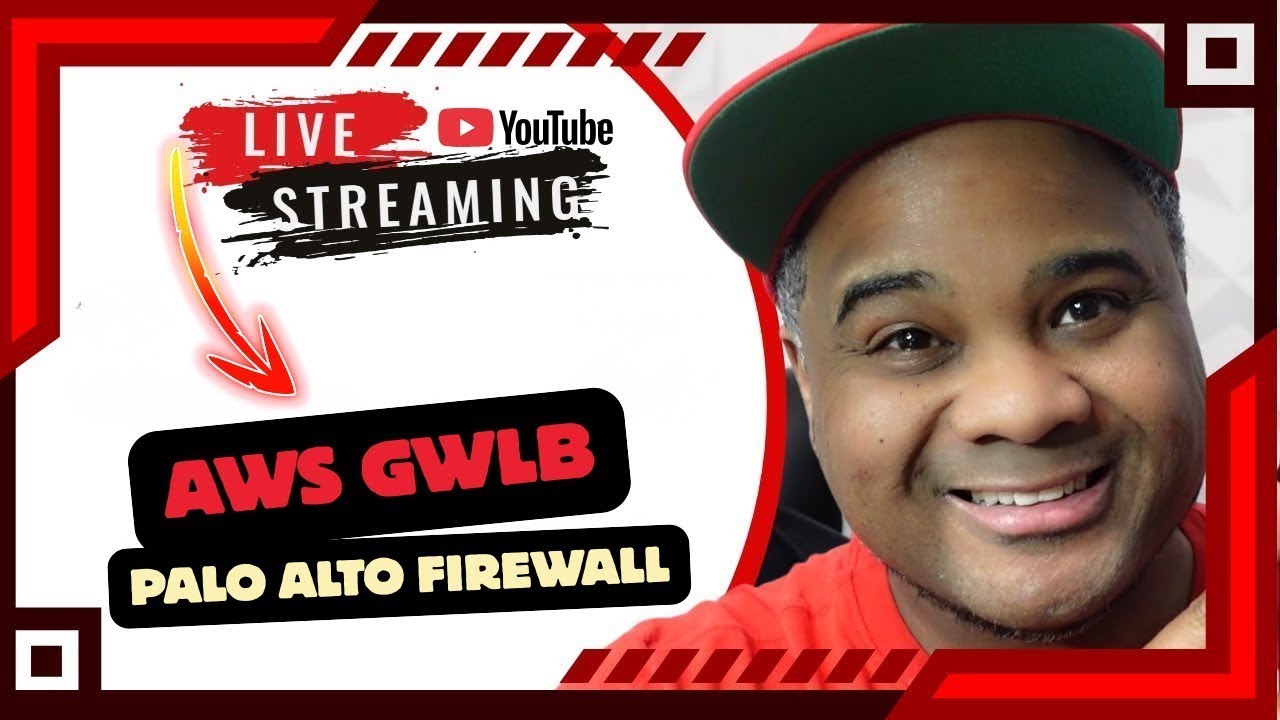 Live: Deploy AWS GWLB and Integrate with Palo Alto Firewalls