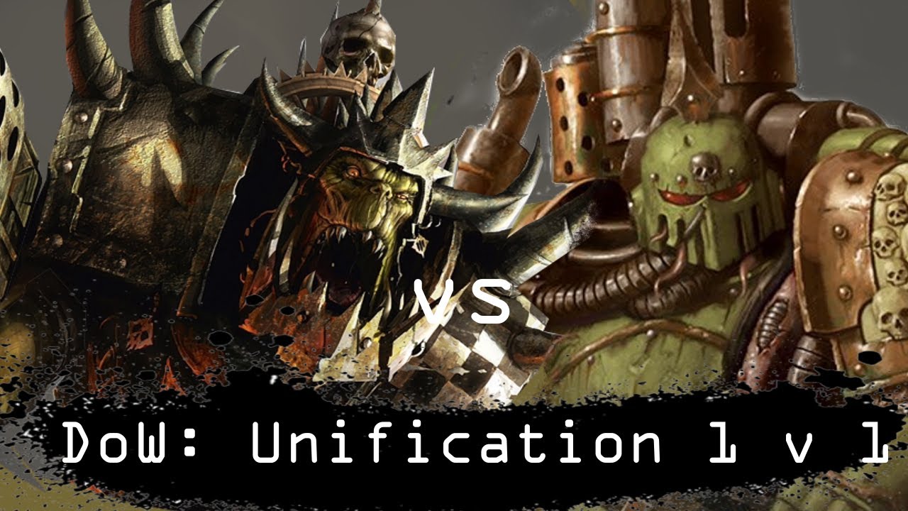 Dawn of War Unification: 1 v 1 Orks (Warlord) vs The Death Guard (Vrax)