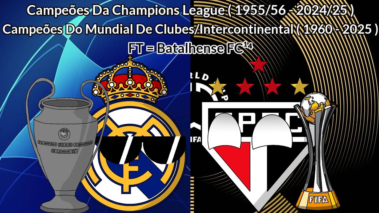 Campeões Da Champions League (56 - 25) e Campeões Do Mundial De Clubes/Intercontinental (60 - 25)