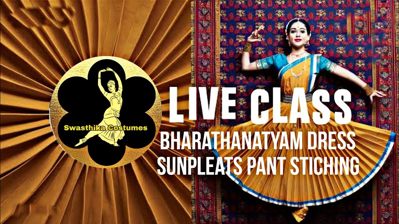 Sunpleats bharathanatyam costume Live stitching class