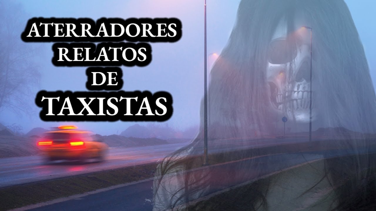 3 ATERRADORAS E IMPACTANTES EXPERIENCIAS  DE TAXISTAS | Relatos de Terror Reales | Viaje #143