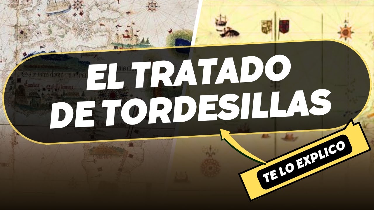 ¿Qué fue el Tratado de Tordesillas? Explicacion Facil