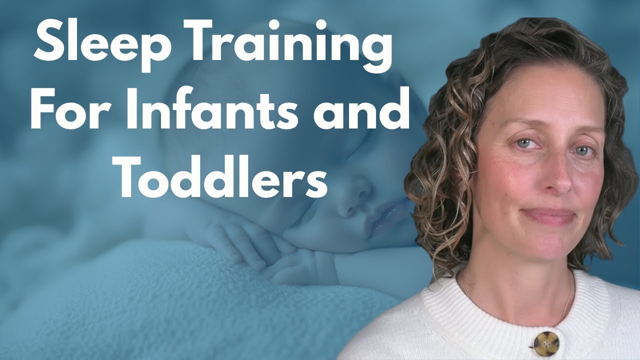 Sleep Training For Infants and Toddlers