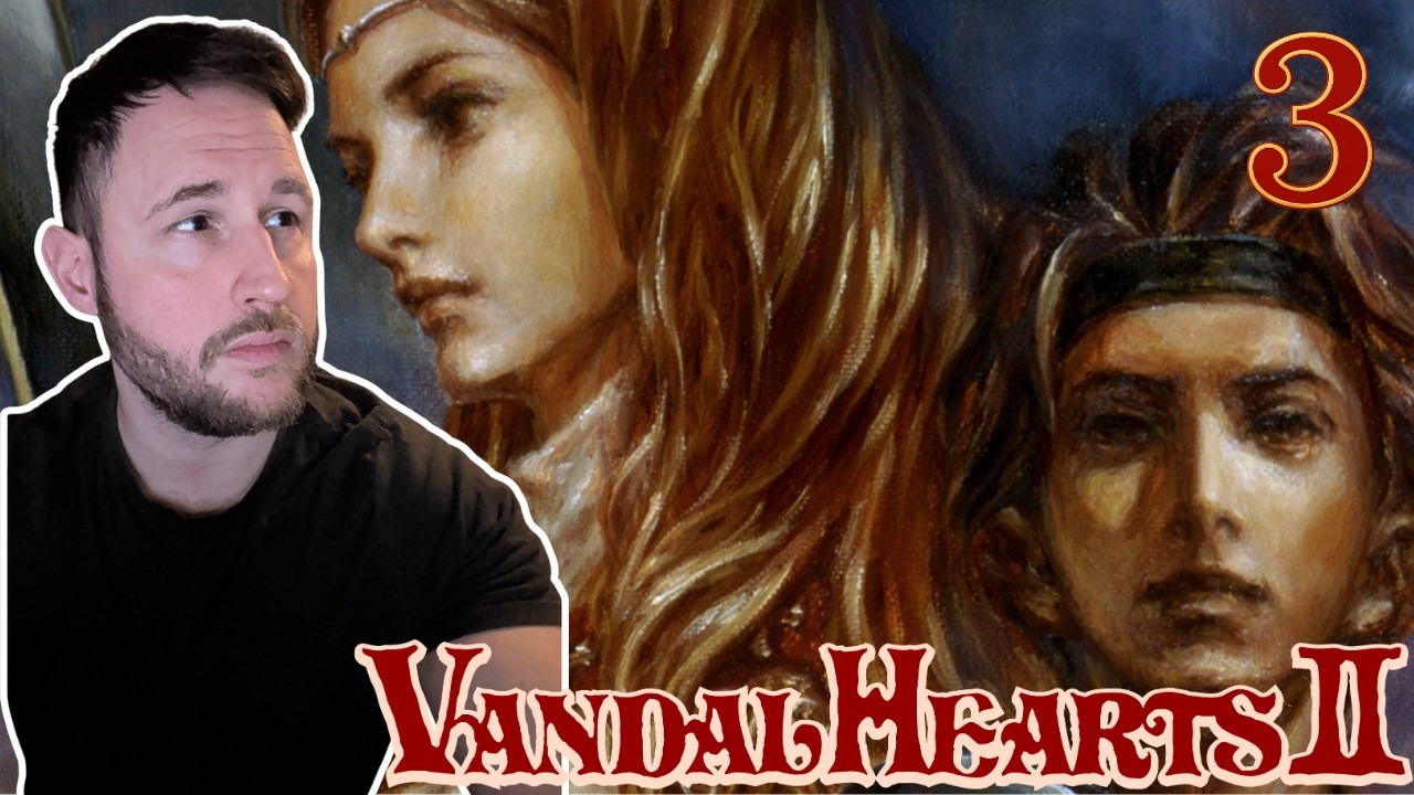 Vandal Hearts 2 | Chests are testing my patience! | (Let's play Pt.3)