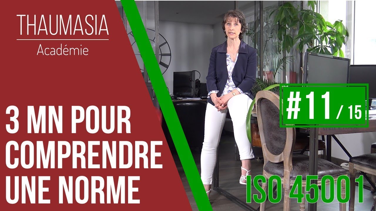 3 MN POUR COMPRENDRE UNE NORME - #11 - ISO 45001