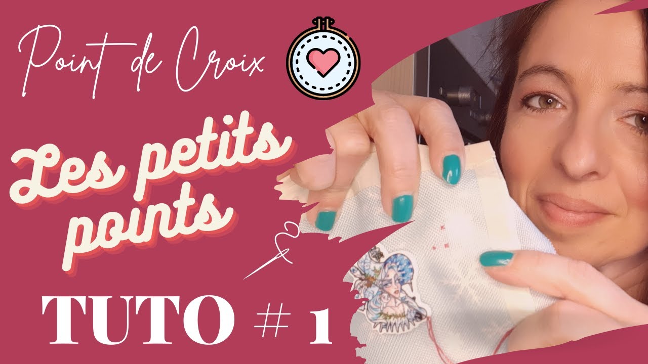 Tuto point de croix, les petits points et comment broder sur l'étamine
