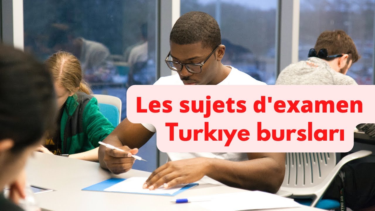 Comment sera l’examen le jour de l’interview Turkiye Bursları2022 ||  Quels sont les types épreuves?