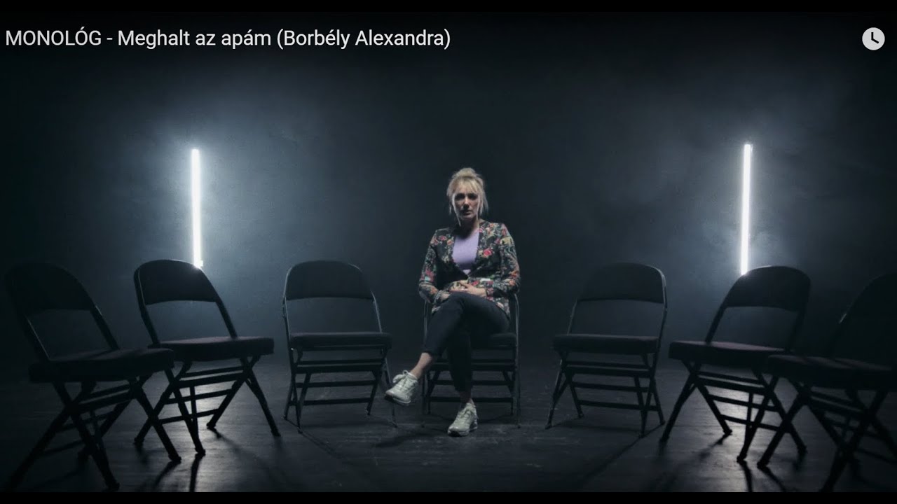 MONOLÓG - Meghalt az apám (Borbély Alexandra)