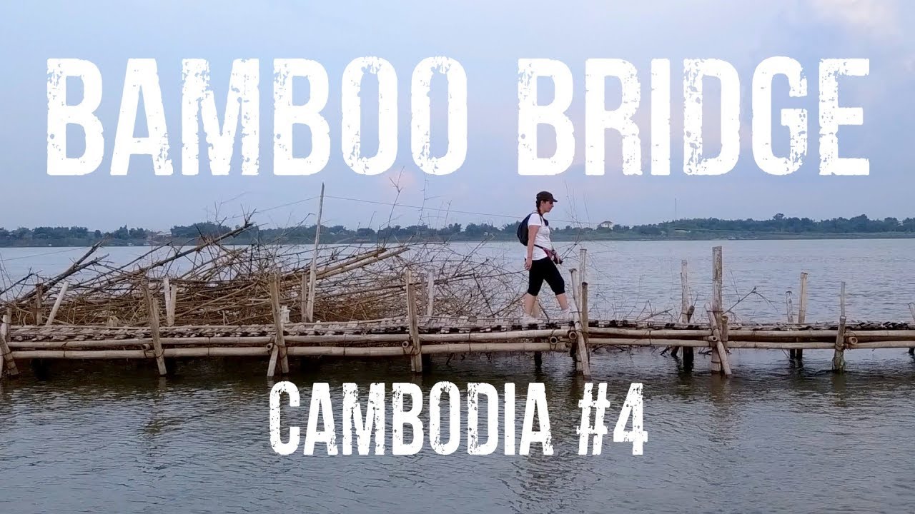 CAMBOGIA  | Il PONTE DI BAMBOO  più lungo del mondo di Kampong Cham