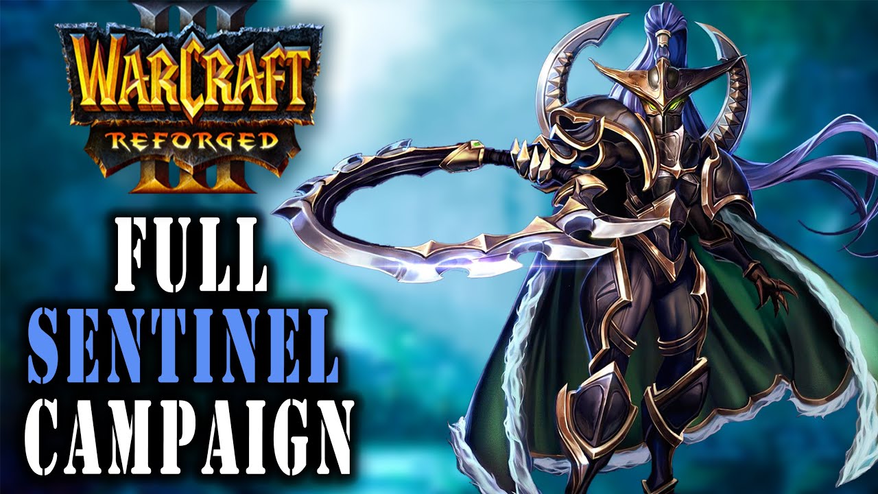 Warcraft 3 Reforged | Sentinel Campaign - Full Gameplay Walkthrough - No Commentary - 2020