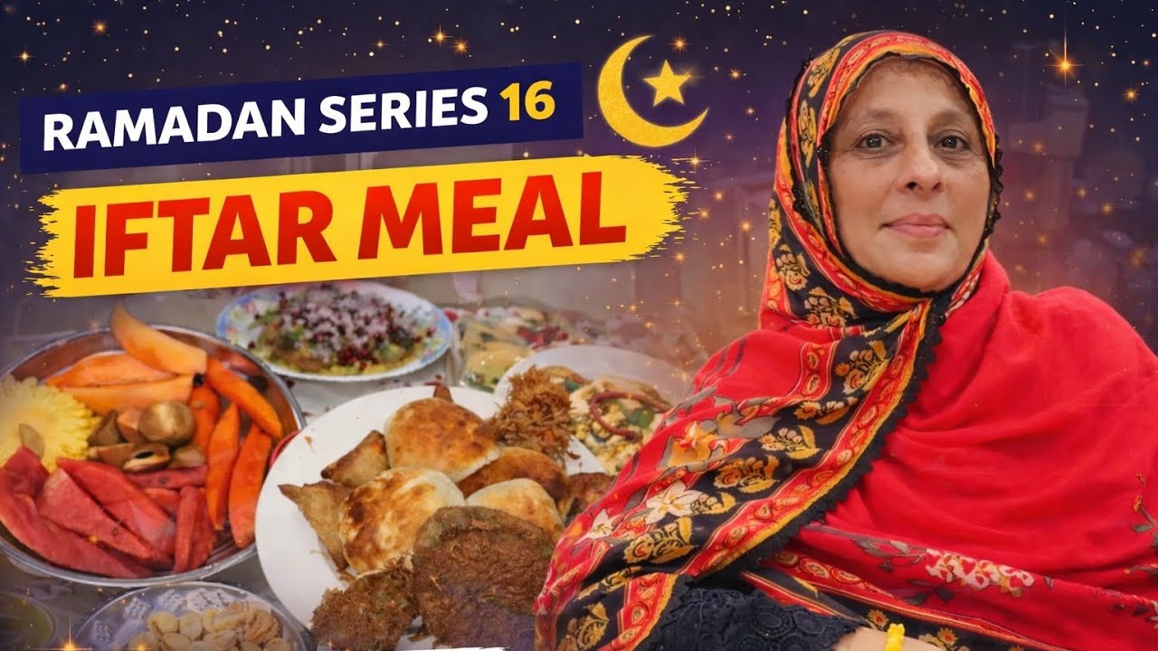 Ramadan Series Day 16 🌙 | Beautiful family Iftar with homemade snacks, fruits, and delicious dishes