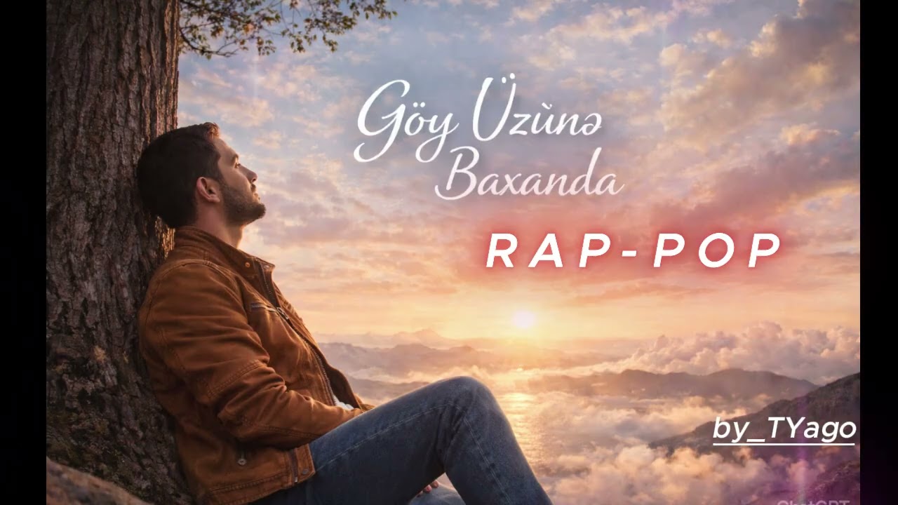 Yaqub Tagiyev - Göy Üzünə Baxanda (Rap Style)