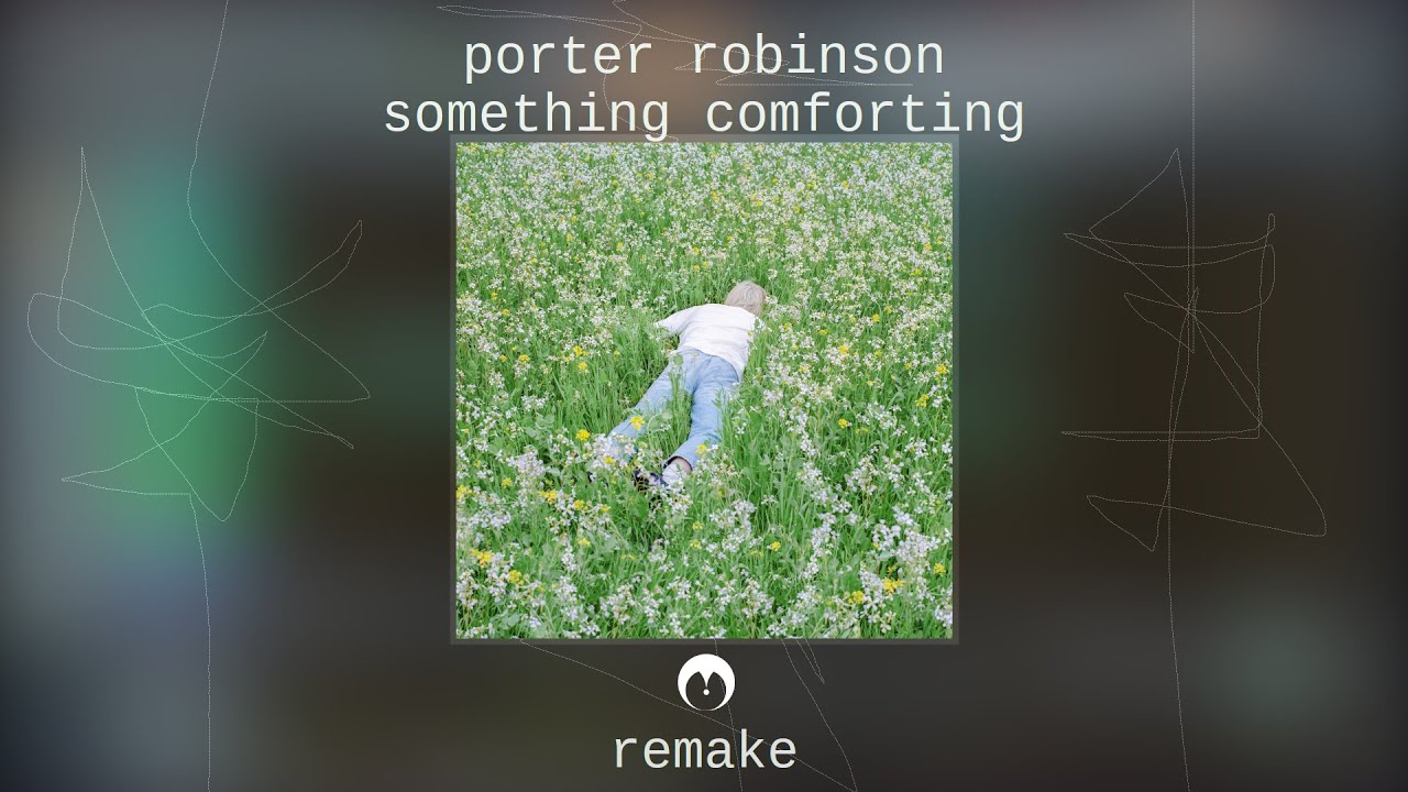 Porter Robinson - Something Comforting [TOavn Remake] | Free FLP Download