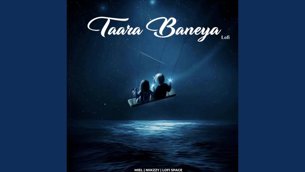Taara Baneya (Lofi)