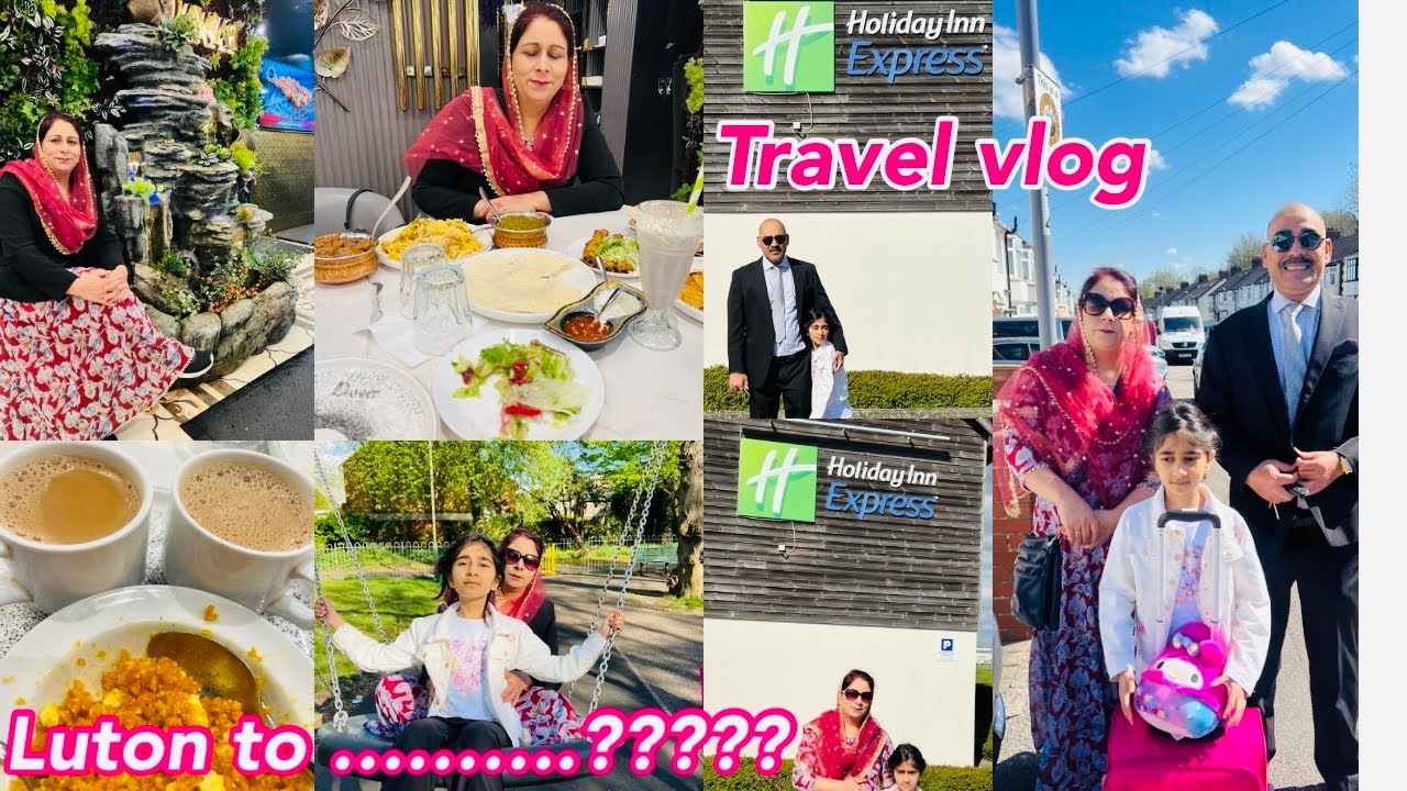 Travel Vlog | Luton To London Journey By Car| Holiday Inn Express London - Epsom UK |Dinner In Dawat